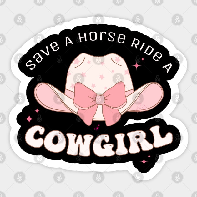 Save a Horse Ride a Cowgirl Western Subtle Sticker by BEZZAIM